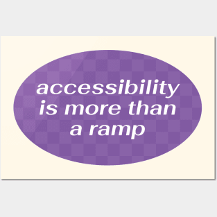 Accessibility Is More Than A Ramp - Accessible Posters and Art